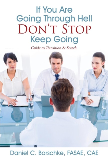 If You Are Going Through Hell - Don't Stop - Keep Going: Guide to Transition & Search