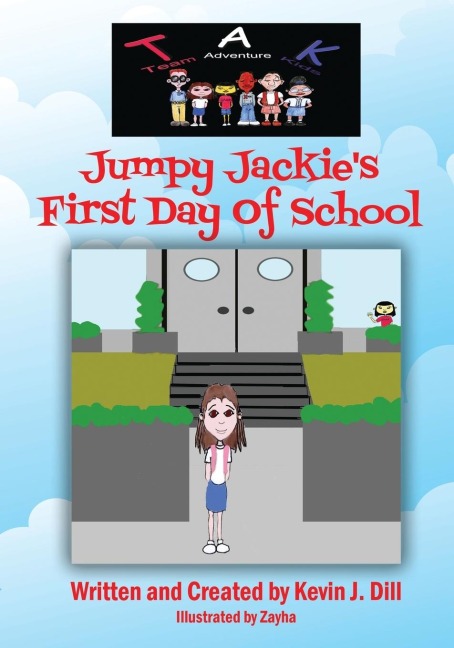 Team Adventure Kids: Jumpy Jackie's First Day of School