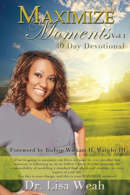 Maximize Moments Vol. 1: 40 Day Devotional