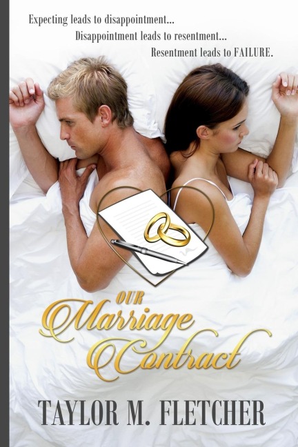 Our Marriage Contract: "Expecting leads to Disappointment.... Disappointment leads to resentment..... Resentment leads to Failure"!