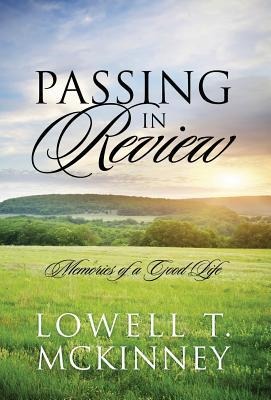 Passing In Review: Memories of a Good Life