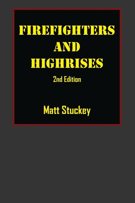 Firefighters and Highrises: 2nd Edition