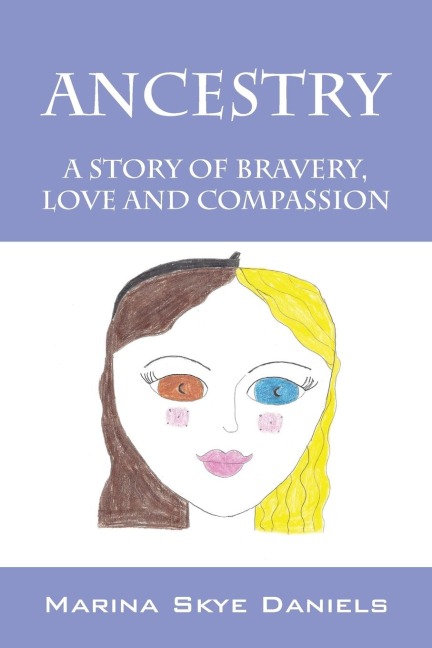 Ancestry: A Story of Bravery, Love and Compassion