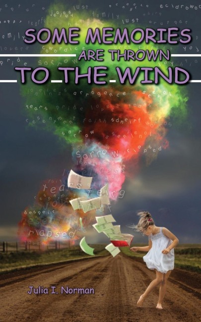 Some Memories Are Thrown To The Wind