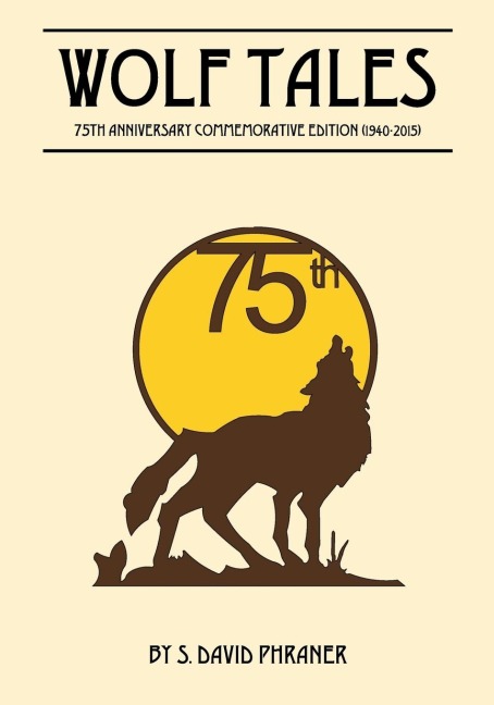 WOLF TALES: 75TH ANNIVERSARY COMMEMORATIVE EDITION (c) (1940-2015)