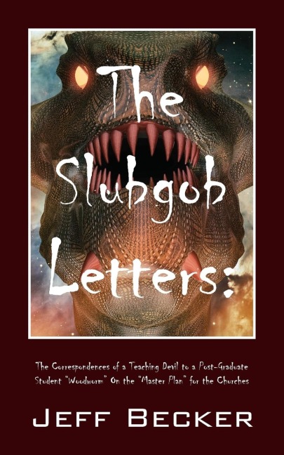 The Slubgob Letters: The Correspondences of a Teaching Devil to a Post-Graduate Student "Woodworm" On the "Master Plan" for the Churches