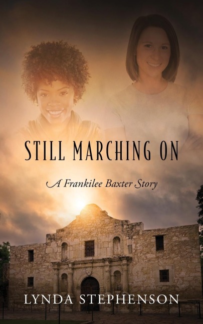 Still Marching On: A Frankilee Baxter Story