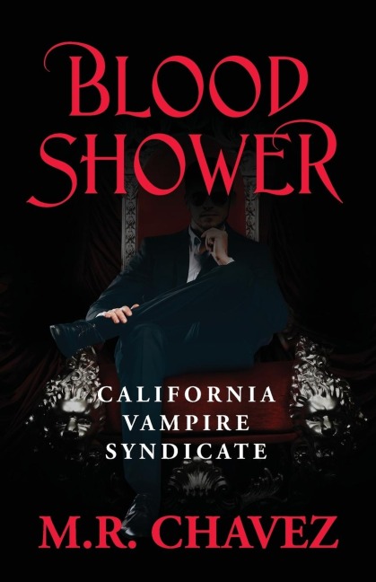 BLOOD SHOWER: California Vampire Syndicate