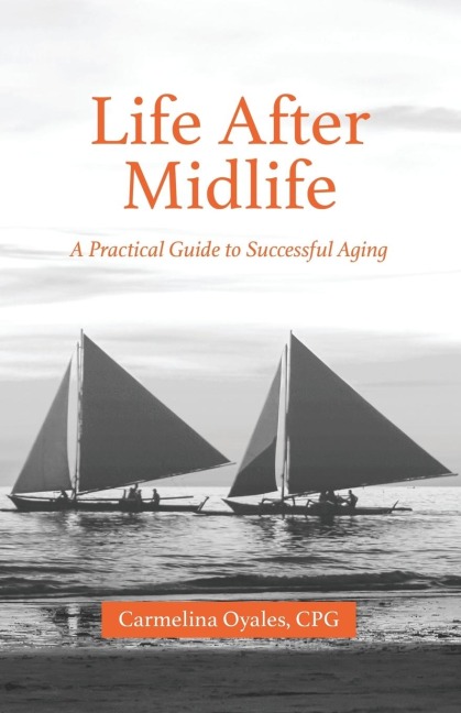 Life After Midlife: A Practical Guide to Successful Aging