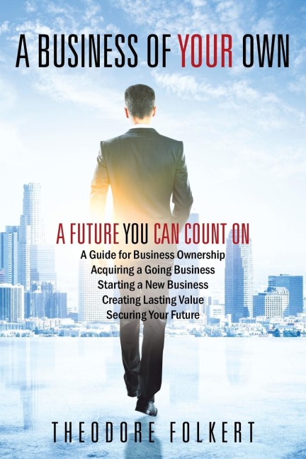 A Business of Your Own: A Future You Can Count On