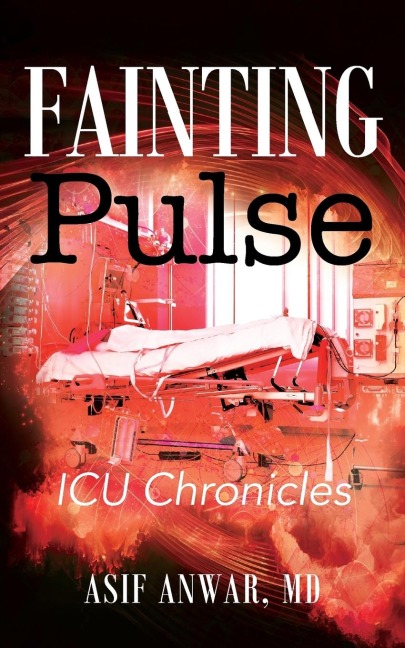Fainting Pulse: ICU Chronicles