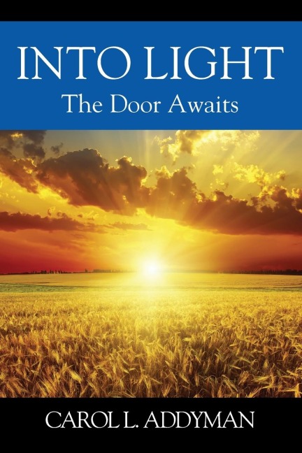 INTO LIGHT: The Door Awaits