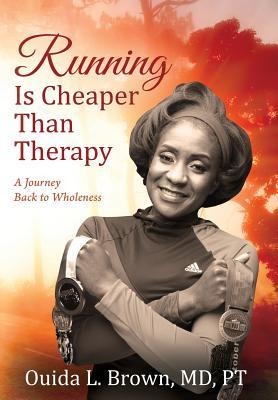 Running Is Cheaper Than Therapy: A Journey Back to Wholeness
