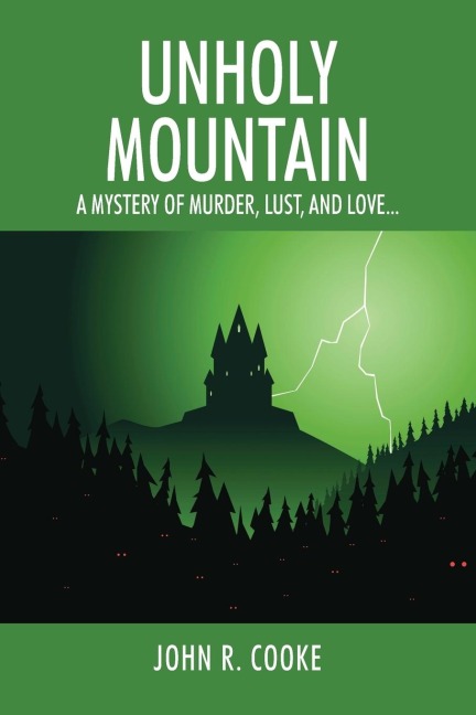 Unholy Mountain: A mystery of murder, lust, and love...