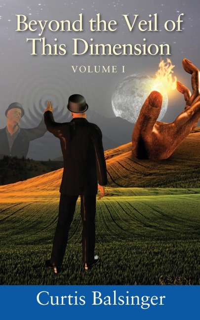 Beyond The Veil Of This Dimension: Volume I
