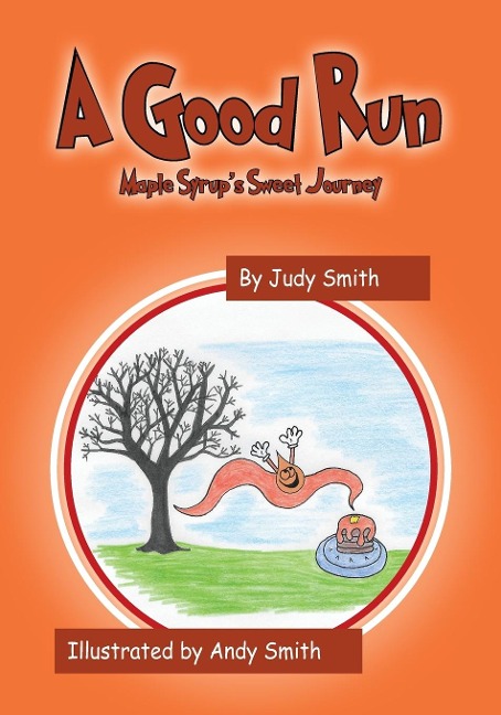 A Good Run: Maple Syrups Sweet Journey