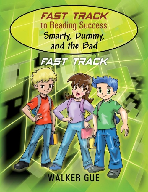 Fast Track to Reading Success - Smarty, Dummy, and the Bad: Fast Track