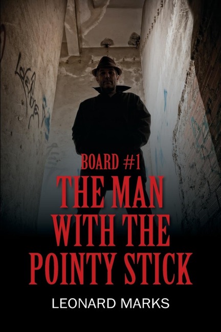 BOARD #1: The Man With The Pointy Stick