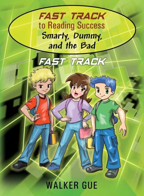 Fast Track to Reading Success - Smarty, Dummy, and the Bad: Fast Track