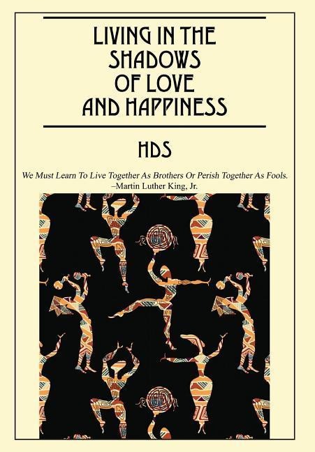 Living In The Shadows Of Love And Happiness: All It Takes Is a Sweet Embrace and a Little Tenderness