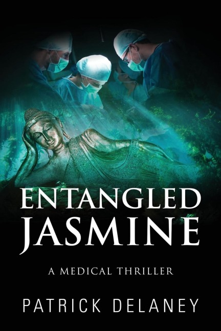 Entangled Jasmine: A Medical Thriller