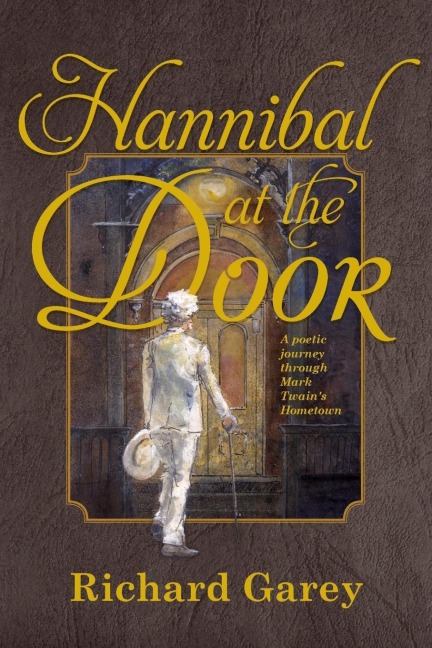 Hannibal at the Door: A Poetic Journey Through Mark Twain's Hometown