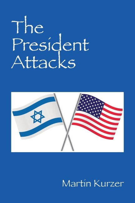 The President Attacks