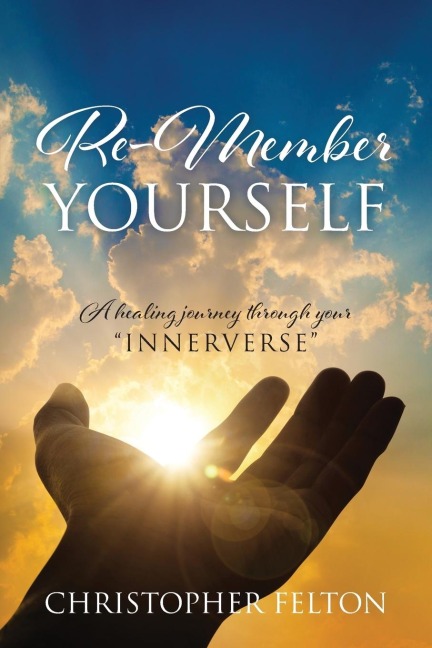 Re-Member Yourself: A healing journey through your "Innerverse"