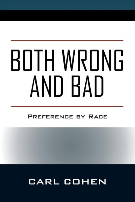 Both Wrong and Bad: Preference by Race