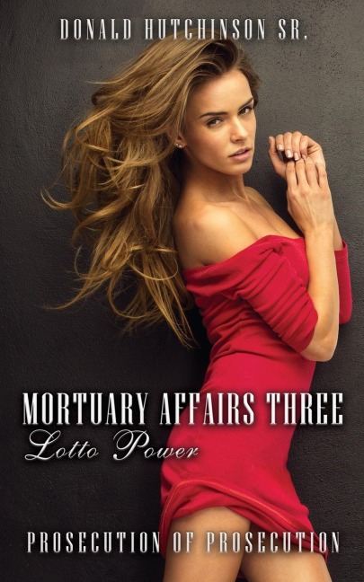 Mortuary Affairs Three Lotto Power Prosecution of Prosecution