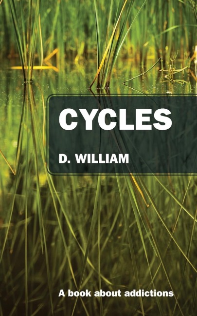 CYCLES: A Book About Addictions