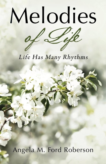 Melodies of Life: Life Has Many Rhythms