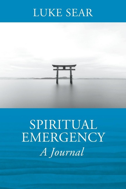 Spiritual Emergency: A Journal