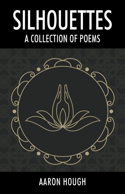 Silhouettes: A Collection of Poems