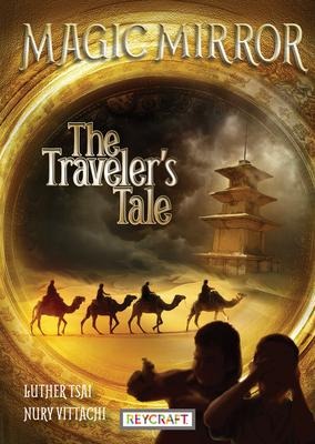 The Travelers Tale (Magic Mirror, Book #2)