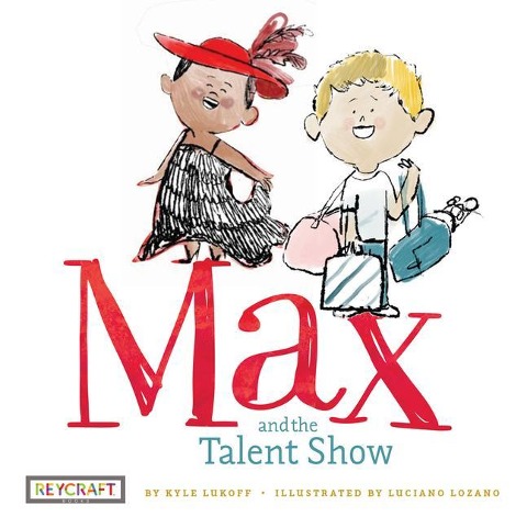 Max and the Talent Show (Max and Friends, Book #2)
