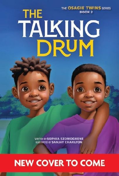 The Talking Drum (the Osagie Twins, Book #2)
