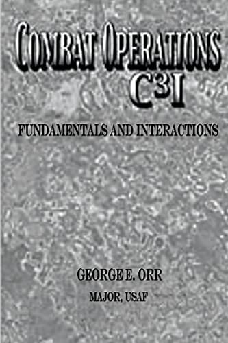 Combat Operations C3I Fundamentals and Interactions