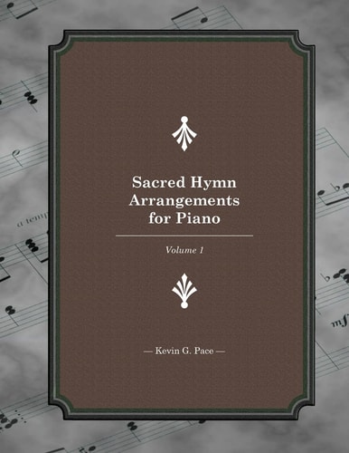 Sacred Hymn Arrangements for Piano Book 1