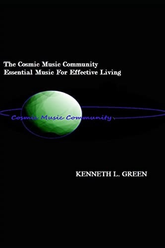 The Cosmic Music Community Essential Music for Effective Living