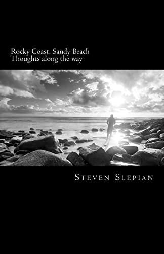 Rocky Coast, Sandy Beach Thoughts Along the Way