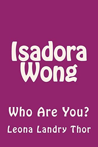 Isadora Wong Who Are You?