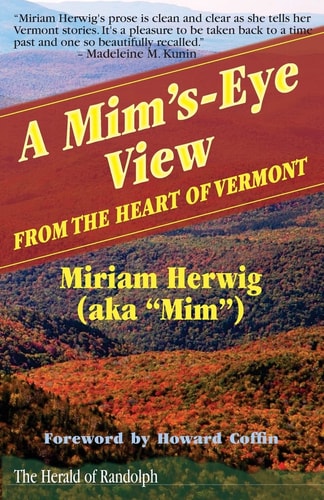 A Mim's-Eye View From the Heart of Vermont