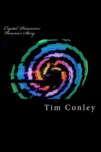 Crystal Possession Vanessa's Story