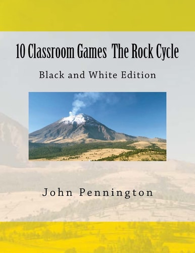 10 Classroom Games The Rock Cycle Black and White Edition