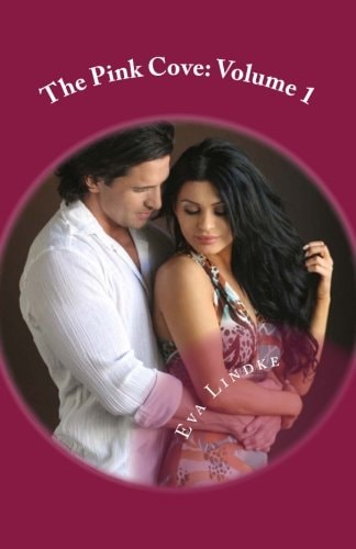 The Pink Cove: Volume 1 The Stories of Sandra and Mitch/Lela and Mikah
