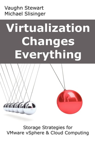 Virtualization Changes Everything Storage Strategies for VMware VSphere and Cloud Computing