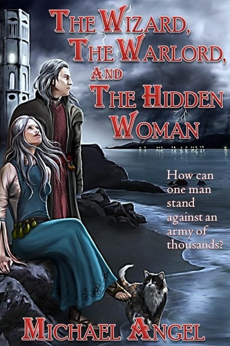 The Wizard, The Warlord, and The Hidden Woman