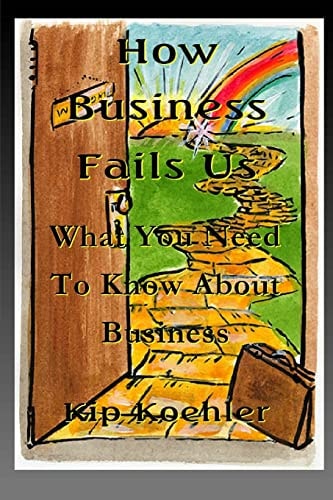 How Business Fails Us What You Need To Know About Business Corruption