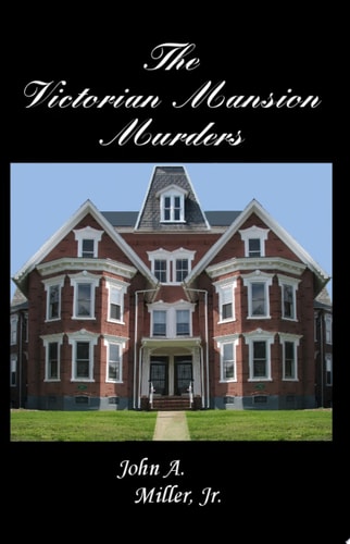The Victorian Mansion Murders